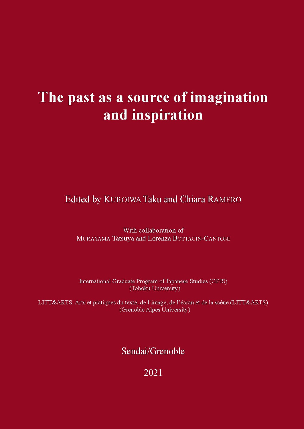 The past as a source of imagination and inspiration